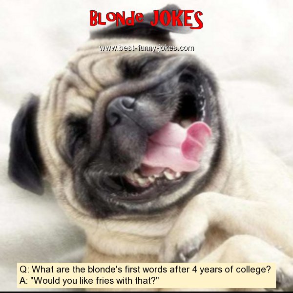 Q: What are the blonde's first