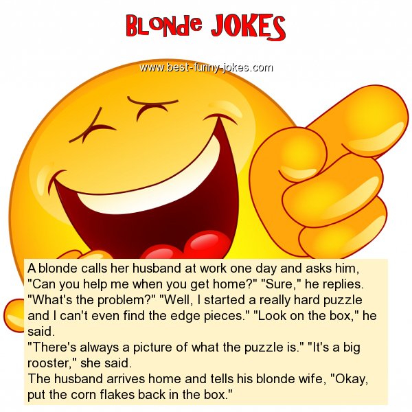 A blonde calls her husband a