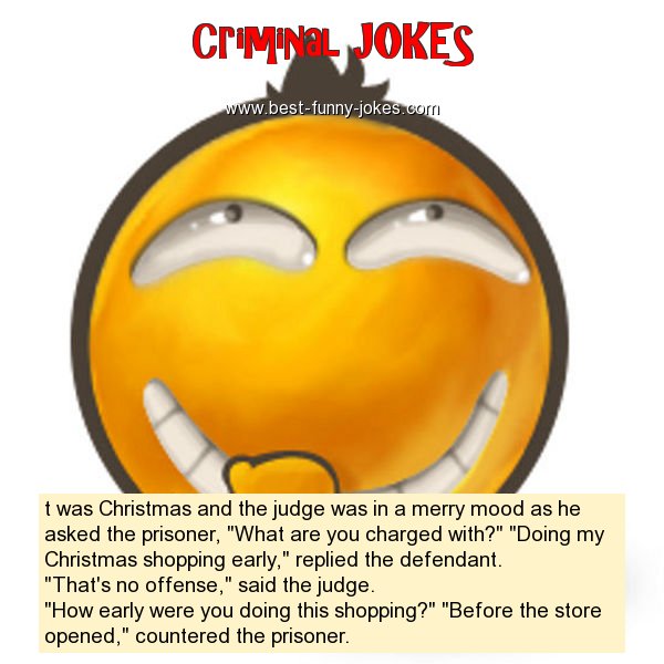 t was Christmas and the judge