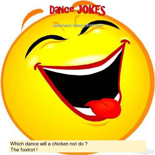 Which dance will a chicken not