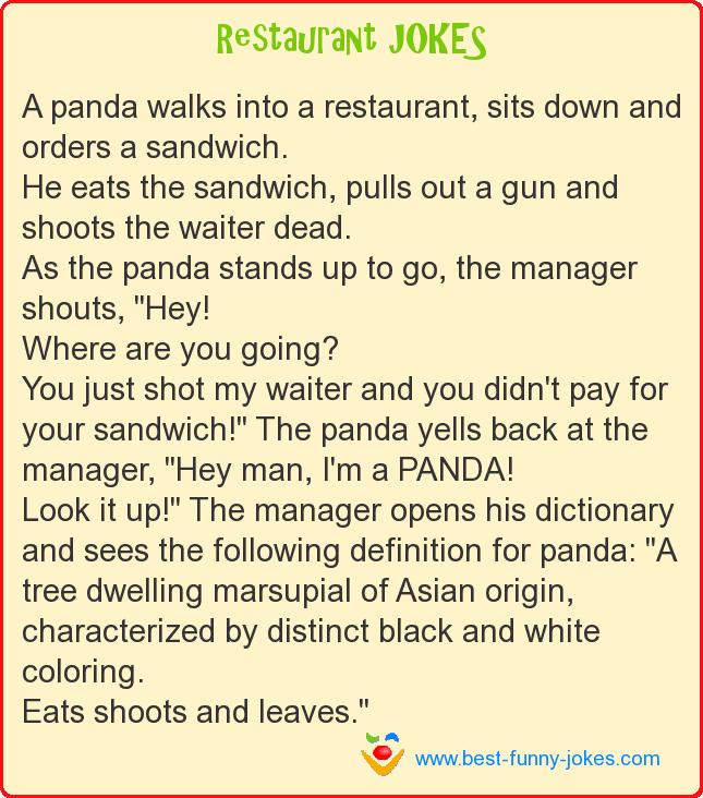 A panda walks into a restauran