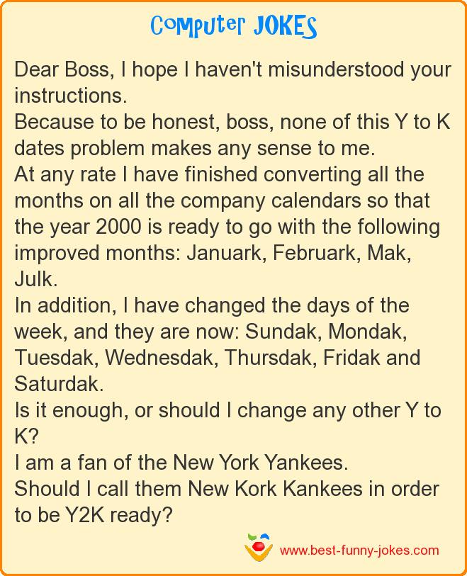 Dear Boss, I hope I haven't m