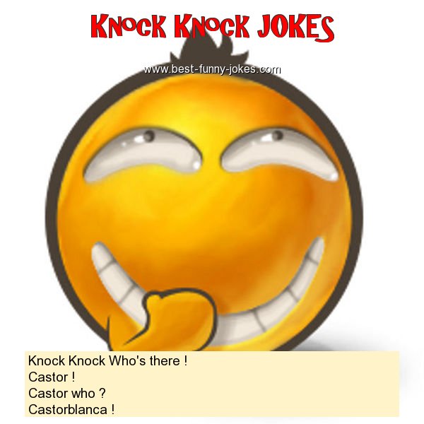 Knock Knock Who's there ! Ca