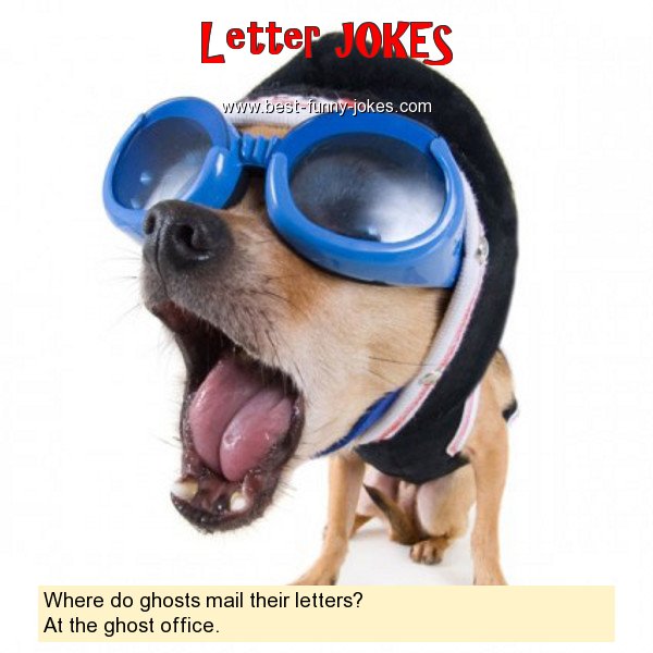 Where do ghosts mail their let