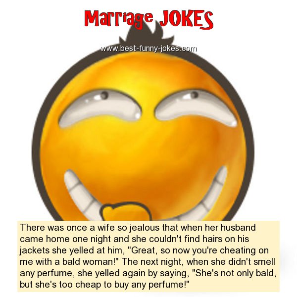 There was once a wife so jealo