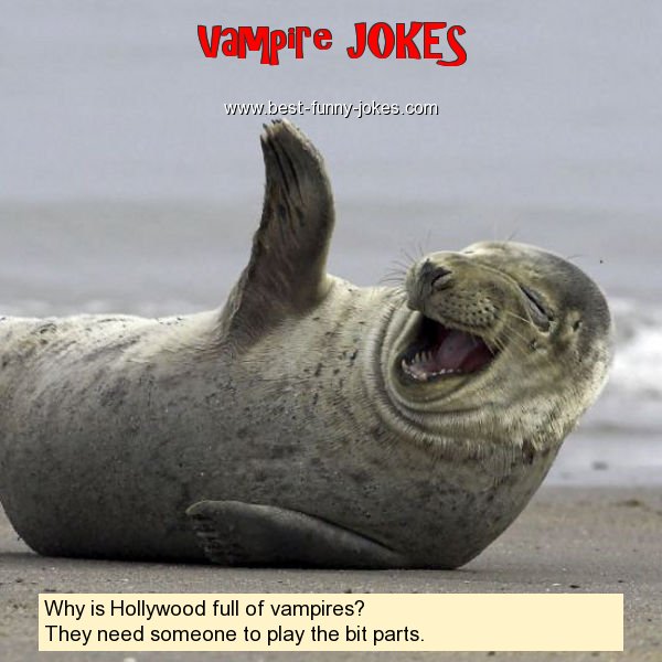 Why is Hollywood full of vampi