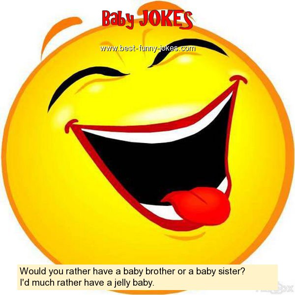 Would you rather have a baby b