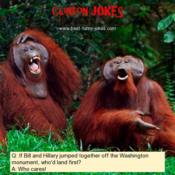 Q: If Bill and Hillary jumped
