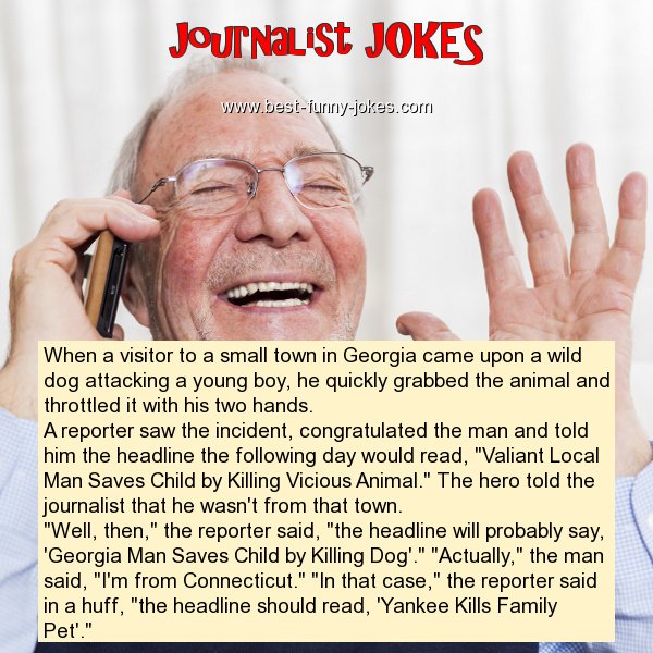 Journalist Jokes: When a visitor to a...