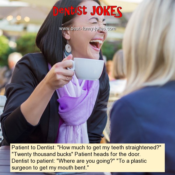 Patient to Dentist: 