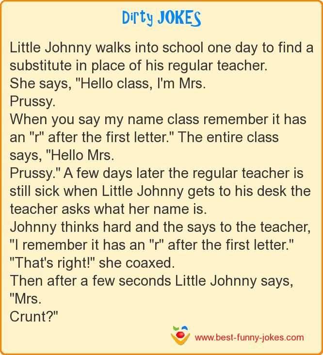 Dirty Jokes Little Johnny walks...