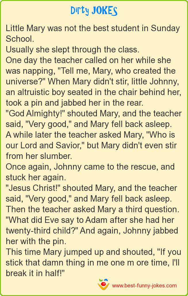 Dirty Jokes: Little Mary was not...