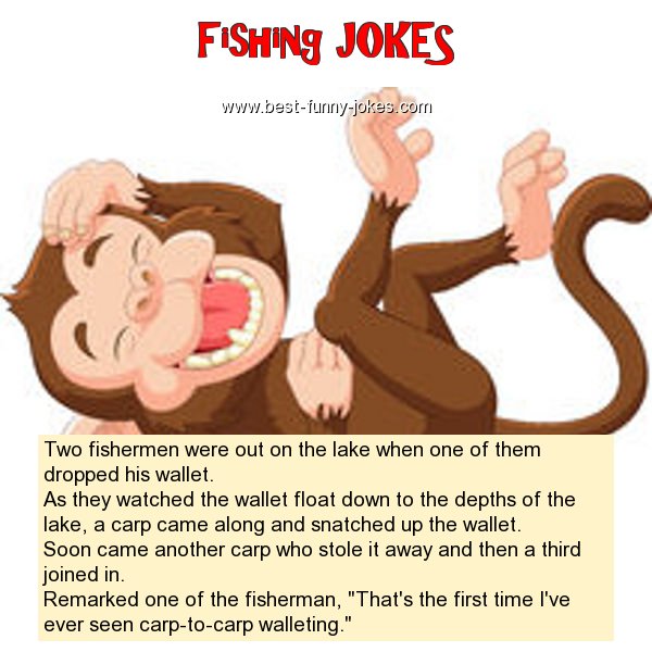 Two fishermen were out on th