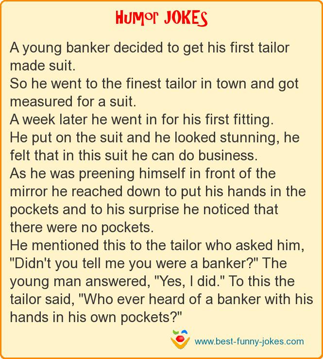 A young banker decided to get