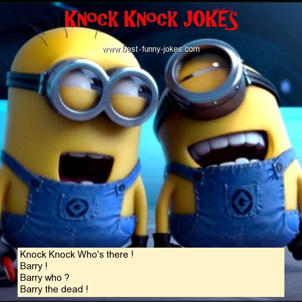 Knock Knock Who's there ! Ba
