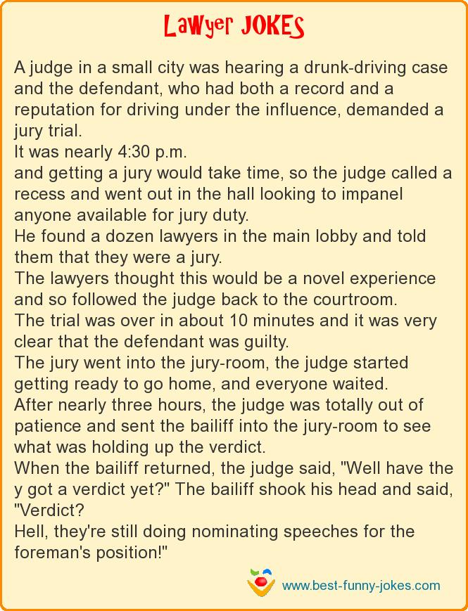 Lawyer Jokes: A judge in a small...