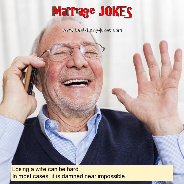 Losing a wife can be hard. In