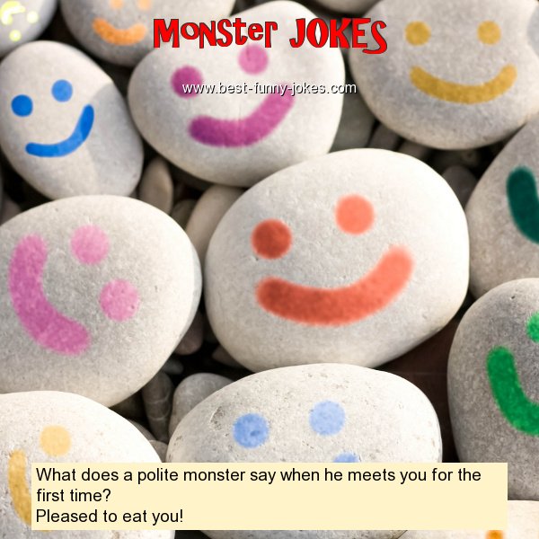 What does a polite monster say