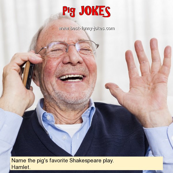 Name the pig's favorite Shak