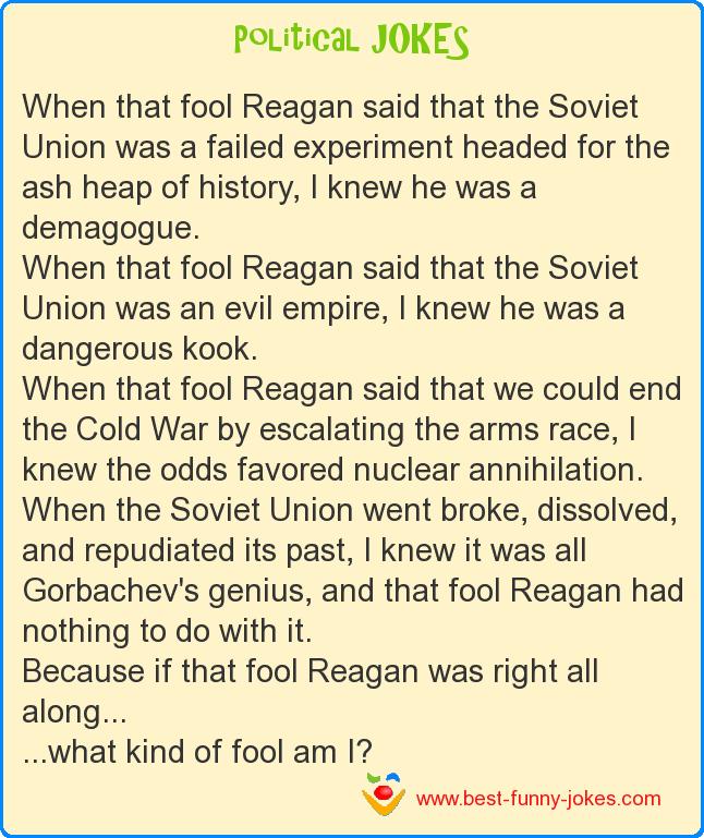 When that fool Reagan said t