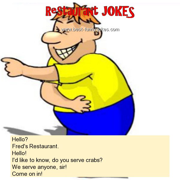 Restaurant Jokes: Hello? Fred's Restau...
