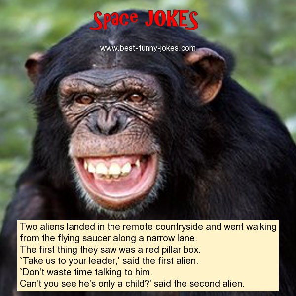 Space Jokes: Two aliens landed... Space Jokes: Two aliens landed...
