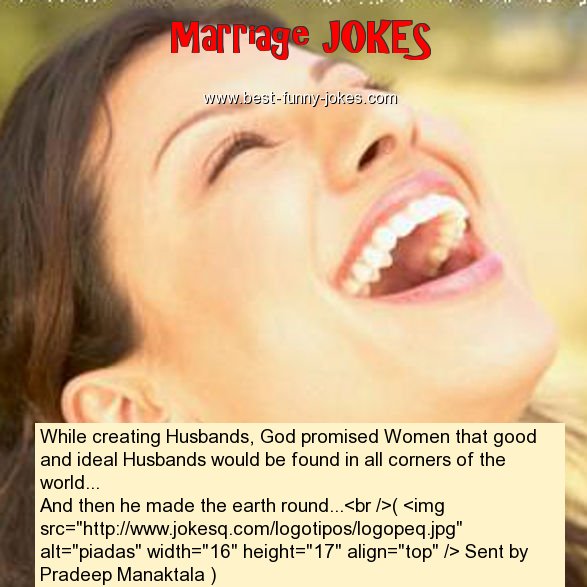 While creating Husbands, God p